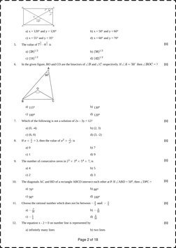 a) x = 120° and y = 120°
b) x = 50° and y = 60°
c) x = 55° and y = 35°
d) x = 60° and y = 70°
a)
b)
c)
d)
5. 
The value of