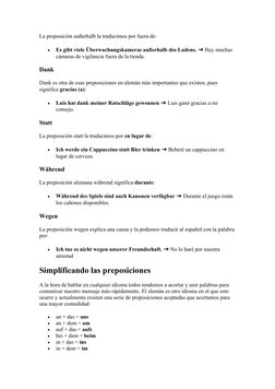 La preposición außerhalb la traducimos por fuera de:

Es gibt viele Überwachungskameras außerhalb des Ladens. ➜ Hay muchas
