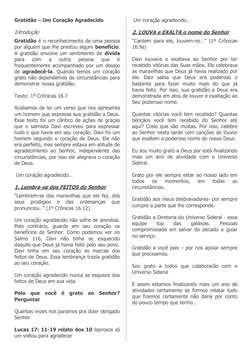 Gratidão – Um Coração Agradecido
Introdução
Gratidão é o reconhecimento de uma pessoa
por alguém que lhe prestou algum benefí