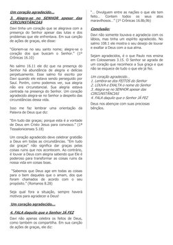 Um coração agradecido…
3.  Alegra-se  no  SENHOR  apesar  das
CIRCUNSTÂNCIAS
Davi tinha um coração que se alegrava com a
pres