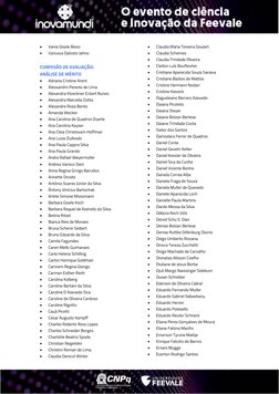 • 
Vania Gisele Bessi 
• 
Vanusca Dalosto Jahno   
 
COMISSÃO DE AVALIAÇÃO:  
ANÁLISE DE MÉRITO 
• 
Adriana Cristine Ar