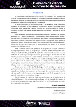 APRESENTAÇÃO 
A Universidade Feevale, por meio do Seminário de Pós-graduação - SPG, busca estreitar 
a relação entre a