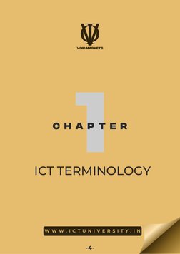 W W W . I C T U N I V E R S I T Y . I N
1
-4-
C H A P T E R
ICT TERMINOLOGY
