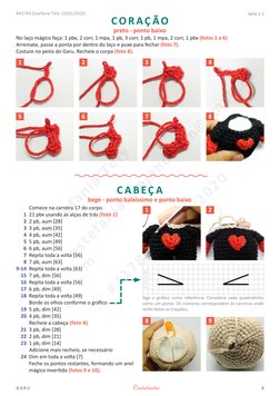 4
G A R U
beta 1.1
Crochelandia
COR AÇ ÃO 
preto - ponto baixo
No laço mágico faça: 1 pbx, 2 corr, 1 mpa, 1 pb, 3 corr, 1 pb,