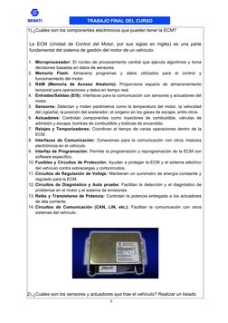 TRABAJO FINAL DEL CURSO
1) ¿Cuáles son los componentes electrónicos que pueden tener la ECM?
La ECM (Unidad de Control del Mo