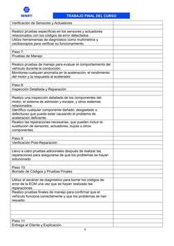 TRABAJO FINAL DEL CURSO
Verificación de Sensores y Actuadores
Realizo pruebas específicas en los sensores y actuadores 
relac