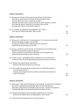 VRAAG 4 / 
 
 QUESTION 4
 
 
4.1  Marizaan kan óf teen 5 km/h skool toe stap, óf teen 15 km/h fietsry.
        As sy fietsry,