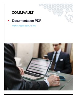 Documentation PDF
PROTECT. ACCESS. COMPLY. SHARE
