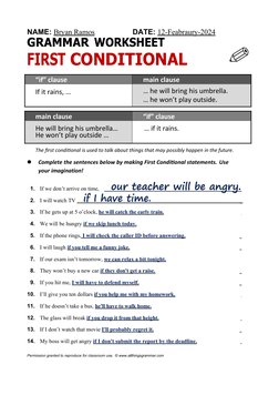 __
_
__
_
__
_
__
__
_
_
_
__
__
__
_
NAME: Bryan Ramos
DATE: 12-Feabraury-2024
GRAMMAR WORKSHEET
FIRST CONDITIONAL
“if” clau