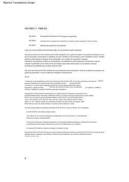 ISO  8504—
Esta  parte  de  la  Norma  ISO  8501  pretende  ser  una  herramienta  para  la  evaluación  visual  de  los  gra