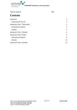 SITXWHS005 Participate in safe work practices 
Assessor signature:   
Date:  
Content