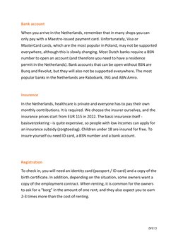 DFE! 2 
 
 
Bank account 
When you arrive in the Netherlands, remember that in many shops you can 
only pay with a Maestro-is