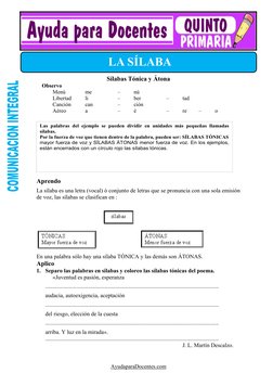 Sílabas Tónica y Átona
    Observo     
Menú
me
–
nú
Libertad
li
–
ber
–
tad
Canción
can
–
ción
Aéreo
a
–
é
–
re
–
o
Aprendo