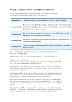 O que as redações nota 1000 têm em comum?
A nota máxima sinaliza que o texto atende todas as competências previstas
na matriz