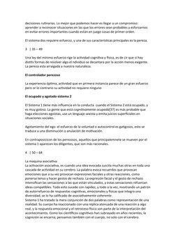 decisiones rutinarias. Lo mejor que podemos hacer es llegar a un compromiso: 
aprender a reconocer situaciones en las que los