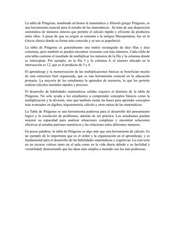 La tabla de Pitágoras, nombrada en honor al matemático y filósofo griego Pitágoras, es
una herramienta esencial para el estud