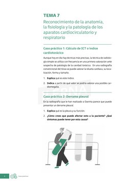 Casos prácticos
8
TEMA 7
Reconocimiento de la anatomía, 
la fisiología y la patología de los 
aparatos cardiocirculatorio y