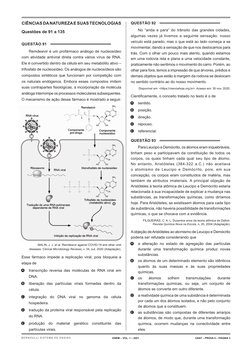 CIÊNCIAS DA NATUREZA E SUAS TECNOLOGIAS
Questões de 91 a 135
QUESTÃO 91	
Remdesivir é um profármaco análogo de nucleosídeo 
c