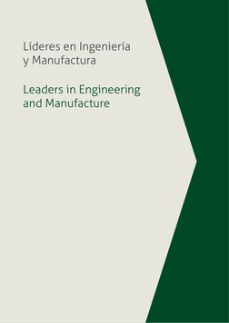 Líderes en Ingeniería
y Manufactura
Leaders in Engineering 
and Manufacture
