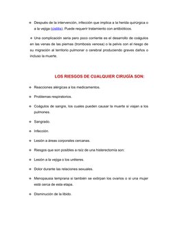 Después de la intervención, infección que implica a la herida quirúrgica o 
a la vejiga (cistitis) (http://www.netdoctor.es/