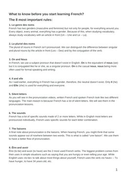 What to know before you start learning French? 
The 8 most important rules: 
1. Le genre des noms
French has two genders (mas