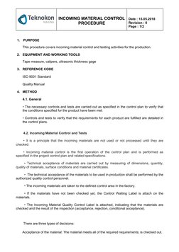 INCOMING MATERIAL CONTROL 
PROCEDURE                                     
 
 
 
Date : 15.05.2018 
Revision : 0 
Page :