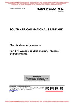 ISBN 978-0-626-31167-4 
SANS 2220-2-1:2014
Edition 1.2
SOUTH AFRICAN NATIONAL STANDARD
Electrical security systems 
Part 2-1: