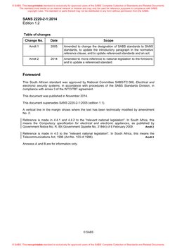 SANS 2220-2-1:2014 
Edition 1.2 
Table of changes 
Change No. 
Date 
Scope 
Amdt 1 
2005 
Amended to change the designation o