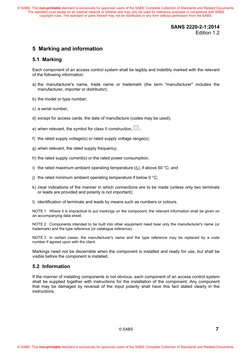 SANS 2220-2-1:2014 
Edition 1.2 
 
 
 
7 
5  Marking and information 
 
5.1  Marking 
 
Each component of an access control s