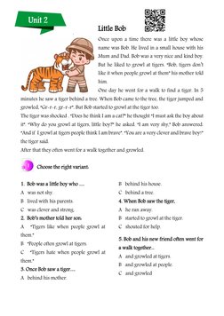 Little Bob 
Once upon a time there was a little boy whose 
name was Bob. He lived in a small house with his 
Mum and Dad. Bob