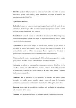  
Híbridos: producto del cruce entre las anteriores variedades. Son frutos de tamaño 
mediano o grande, buen sabor y buen re