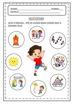 NOME:___________________________TURMA:___
ESCOLA:_________________________________EMOÇÕES
LEVE O MIGUEL,  ATÉ AS COISAS BOAS