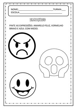 NOME:___________________________TURMA:___
ESCOLA:_________________________________EMOÇÕES
PINTE AS EXPRESSÕES: AMARELO FELIZ,