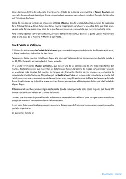 Classification : Internal 
pones la mano dentro de su boca te traerá suerte. Al lado de la iglesia se encuentra el Forum
