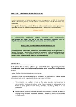 PRÁCTICA 2.
 
   LA COMUNICACIÓN PRESENCIAL
 
 
Acabas de comenzar en tu nueva empresa como encargado del servicio de atenció