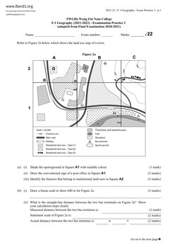 2021-22 / F.1 Geography / Exam Practice 2 / p.1
Go on to the next page
TWGHs Wong Fut Nam College
F.1 Geography (2021-2022)