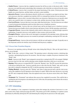 1.5 CPU Scheduling
Zombie Process: A process that has completed execution but still has an entry in the process table. Zombie
