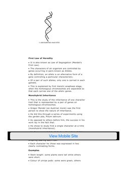 First Law of Heredity
It is also known as Law of Segregation (Mendel's
First Law).
The characters of an organism are controll
