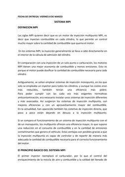 FECHA DE ENTREGA: VIERNES 8 DE MARZO 
SISTEMA MPI
DEFINICION MPI
Las siglas MPI quieren decir que es un motor de inyección mu