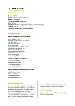 OFTALMOLOGÍA 
Grado en Medicina 
Curso 2022-23 
 
 
Código: 800829 
Módulo 3: Formación Clínica Humana 
Materia: Oftalmología