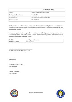 CO-ADVISER (JHS)
Name
MARK DAN LYSTER G. FIEL
Designation/Department
Teacher III
E-mail address
markdanlyster.fiel@deped.gov.