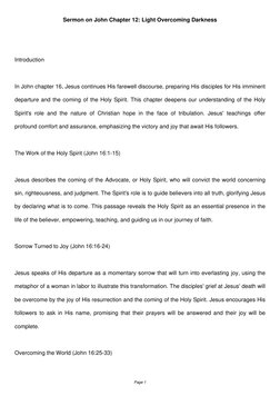 Sermon on John Chapter 12: Light Overcoming Darkness
Introduction
In John chapter 16, Jesus continues His farewell discourse,