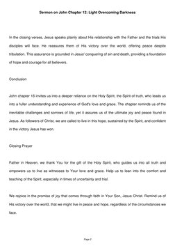 Sermon on John Chapter 12: Light Overcoming Darkness
In the closing verses, Jesus speaks plainly about His relationship with