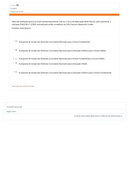 Questão 10
Completo
Atingiu 0,00 de 0,05
Além das avaliações que já ocorriam assistematicamente, marcou o início da elaboraçã