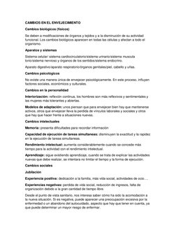 CAMBIOS EN EL ENVEJECIMIENTO 
Cambios biológicos (físicos) 
Se deben a modificaciones de órganos y tejidos y a la disminución