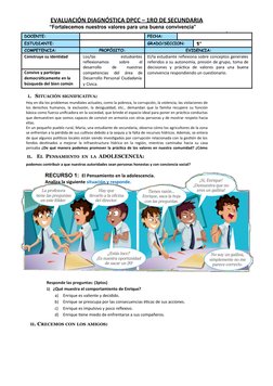 EVALUACIÓN DIAGNÓSTICA DPCC – 1RO DE SECUNDARIA
“Fortalecemos nuestros valores para una buena convivencia”
|
Hoy en día los p