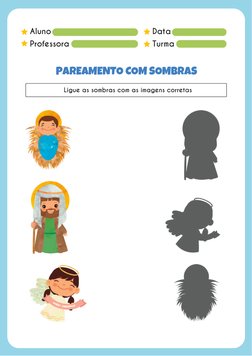 Aluno
Professora
Data
Turma
PAREAMENTO COM SOMBRAS
Ligue as sombras com as imagens corretas
