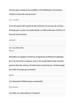 terreno para comprar las semillas y los fertilizantes necesarios.
¿Cuál es el área de este terreno?
2/6 = 1/3 hm²
2.En otra p