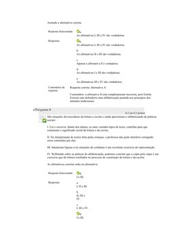 Assinale a alternativa correta:
Resposta Selecionada:
a. 
As afirmativas I, III e IV são verdadeiras.
Respostas:
a. 
As afirm