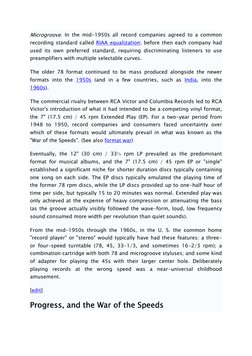 Microgroove. In the mid-1950s all record companies agreed to a common 
recording standard called RIAA equalization; before th